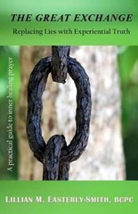 The Great Exchange: Replacing Lies with Experiential Truth: New