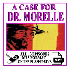 A CASE FOR DR MORELLE 13 Classic Radio Shows OTR MP3 On USB Flash Drive