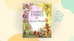 The Secret World of the Flower Fairies – hardcover Cicely Mary Barker