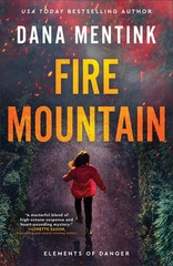 Fire Mountain: A Christian, High-Energy Romantic Suspense, Set in the Shadow…