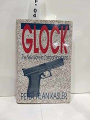 Glock: The New Wave in Combat – Hardcover, by Kasler Peter Alan – Very Good g