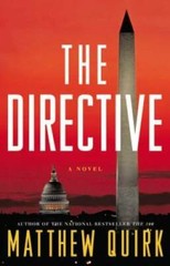 The Directive: A Novel – Hardcover By Quirk, Matthew – GOOD