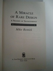 A Miracle of Rare Design by Mike Resnick, 1994 BCE TOR