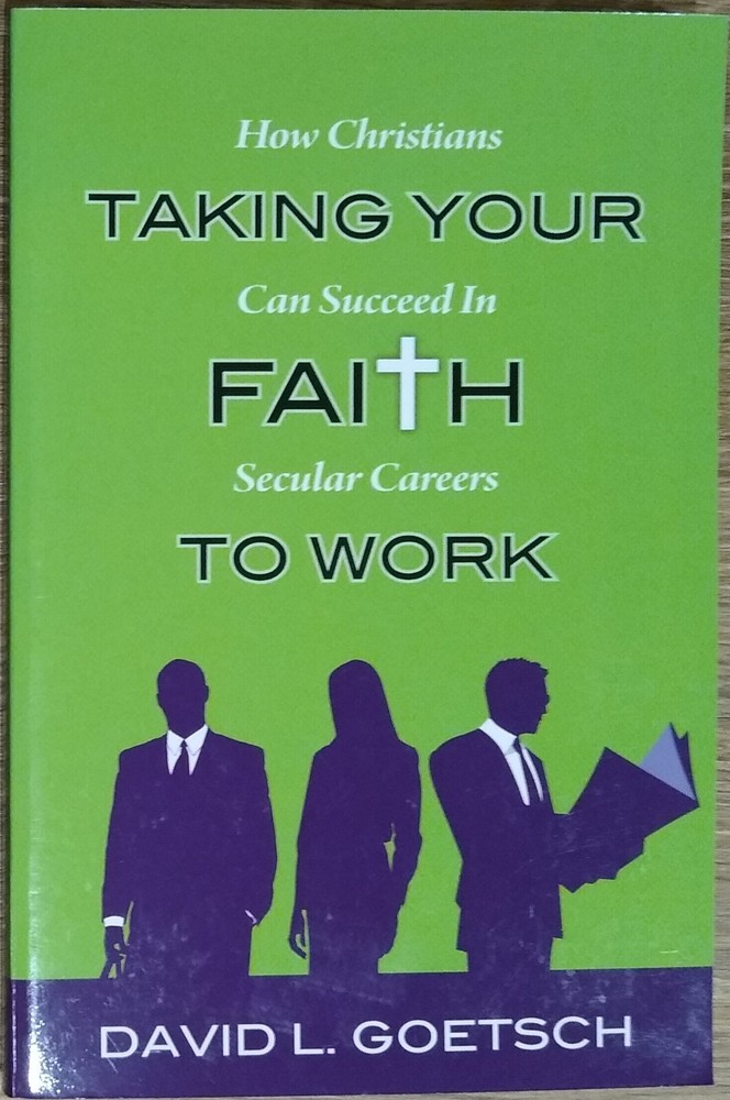 Taking Your Faith To Wok By David L. Goetsch