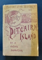 Mutiny of the Bounty and story of Pitcairn Island, 1790-1894 by Young, Rosali…