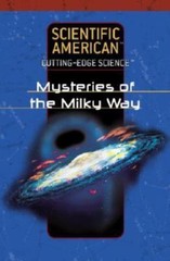 Mysteries of the Milky Way by Rosen Publishing Group (2008, Library Binding)