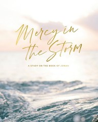 Mercy in the Storm | A Bible Study on the Book of Jonah