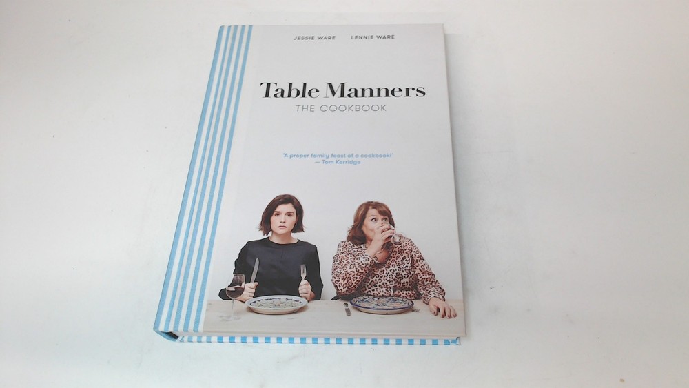 Table Manners: The Cookbook, Ware, Jessie, Ebury Press, 2020, Har