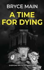 A Time for Dying: A Crime Thriller (The DI Tom McHale Series) By