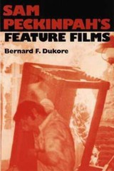 Sam Peckinpah’s Feature Films