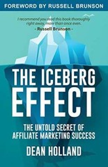 The Iceberg Effect: The Untold Secret Of Affiliate Marketing Success – VERY GOOD