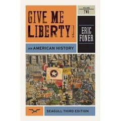 Give Me Liberty!: An American History: From 1865 – paperback Foner, Eric