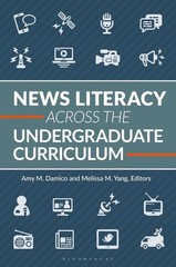 News Literacy Across the Undergraduate Curriculum by Amy M. Damico Paperback Boo
