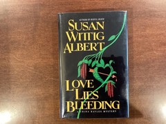 Susan Wittig Albert / Love Lies Bleeding signed 1st Edition 1997