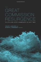 The Great Commission Resurgence: Fulfilling God’s Mandate in Our Time