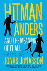 Hitman Anders and the Meaning of It All By Jonas Jonasson, Rach