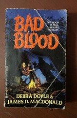 Bad Blood by Debra Doyle; James D. Macdonald First Print 1st Ed Young Adult