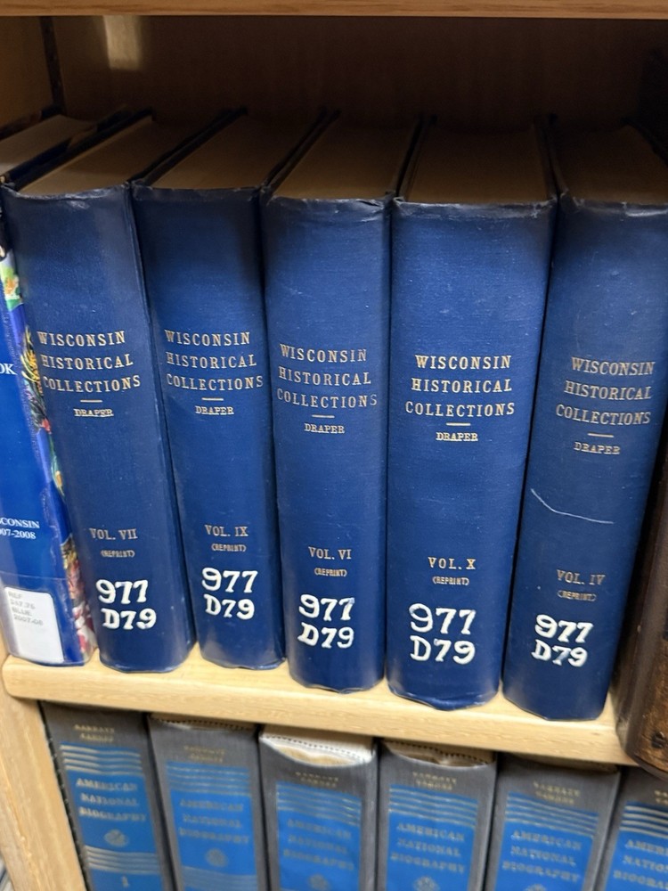 Wisconsin History Historical Collections Volumes IV, VI, VII, IX, and X Reprints