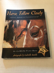 “HORSE, FOLLOW CLOSELY” NATIVE AMERICAN HORSEMANSHIP- PAPERBACK BY GAWANI PONY B