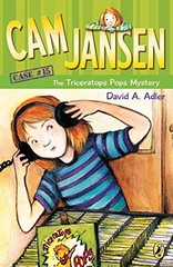 Cam Jansen: the Triceratops Pops Mystery #15 By David A. Adler