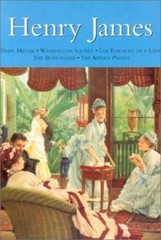 Henry James: Daisy Miller * Washington Square * Portrait of a Lady * The…