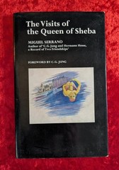 THE VISITS OF THE QUEEN OF SHEBA by MIGUEL SERRANO – Routledge & Kegan Paul -H/B
