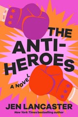 The AntiHeroes A Novel – VERY GOOD