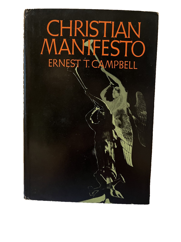 Christian Manifesto by Ernest T. Campbell, 1970 hardcover