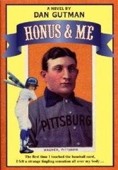 Honus and Me: A Baseball Card Adventure – Paperback By Gutman, Dan – VERY GOOD