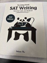 College Panda’s SAT Writing : Advanced Guide and Workbook by Nielson Phu (2018,