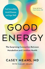 Good Energy – Dr. Casey Means, Paperback, Brand New