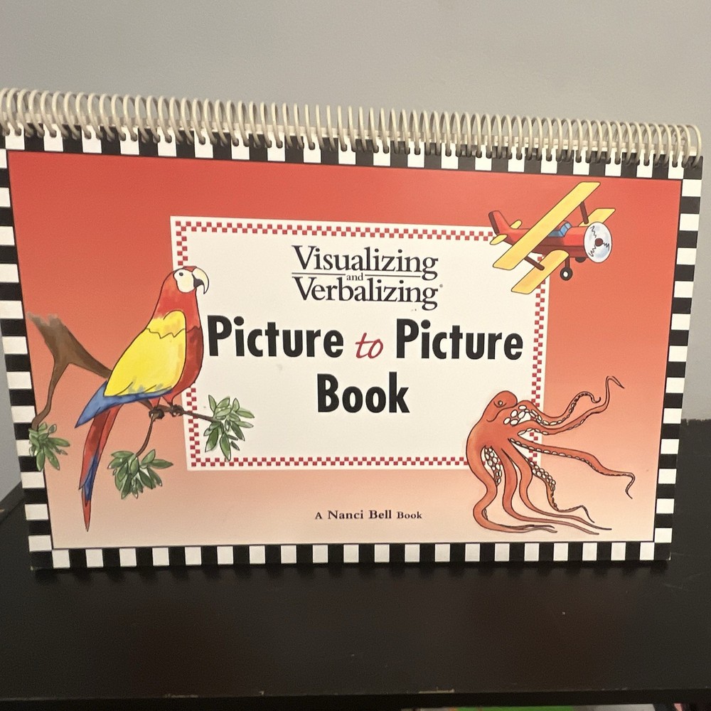 Visualizing and Verbalizing Picture to Picture Book by Nanci Bell, Spiralbound