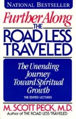 Further Along the Road Less Traveled: The U- paperback, M Scott Peck, 0671892886