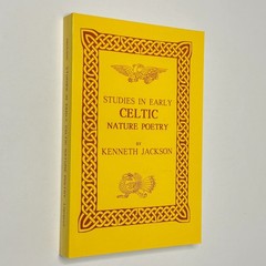 Medieval Studies “Studies in Early Celtic Nature Poetry” K. Jackson (1995, PB)