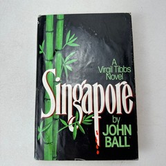 Singapore : A Virgil Tibbs Novel by John Ball (Hardcover) 1986 Dust Jacket