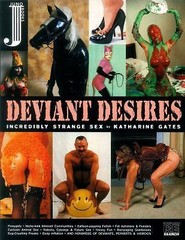 Deviant Desires: A Tour of the Erotic Edge by Gates, Katharine