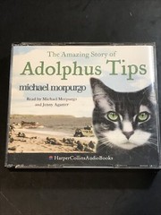 ADOLPHUS TIPS – MORPURGO/AGUTTER 3CD Audiobook. Harper, 2005. VERY GOOD.