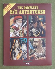 The Complete B/X Adventurer: Basic & Expert Rules Sets