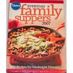 Pillsbury Everday Family Suppers 2007 – General Mills, Inc – Hardcover – Acc…