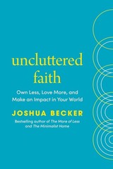 Uncluttered Faith by Joshua Becker (2026, Hardcover)
