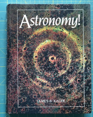 1994 Astronomy! by JAMES B. KALER, U of ILL., Very nice use book, 616 Pages