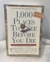 1,000 Places to See Before You Die Patricia Schultz Paperback Workman 2003 1st