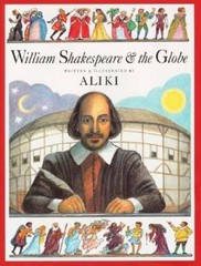 William Shakespeare and the Globe – Hardcover By Aliki – GOOD