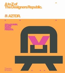 A to Z of The Designers Republic by Ian Anderson Hardcover Book