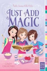 Just Add Magic (mix) – Paperback By Callaghan, Cindy – GOOD