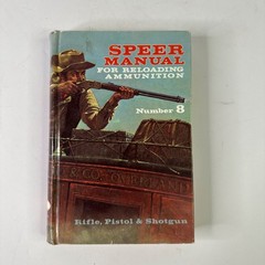 Speer Manual for Reloading Ammunition Number 8 Vintage Book