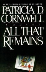 All That Remains – Hardcover By Cornwell, Patricia – VERY GOOD