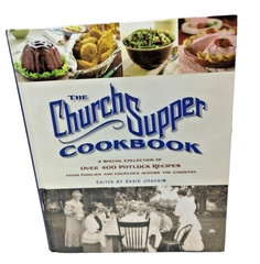 The Church Supper Cookbook David Joachim 2005 Hardcover 400 Potluck Recipes