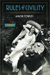 Rules of Civility: A Novel – Hardcover By Towles, Amor – GOOD
