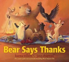 Bear Says Thanks (The Bear Books) – Hardcover By Wilson, Karma – GOOD